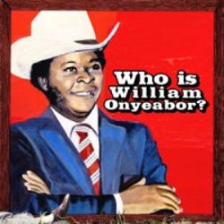 World Psychedelic Classics, Vol. 5: Who Is William Onyeabor? [LP] - VINYL_0