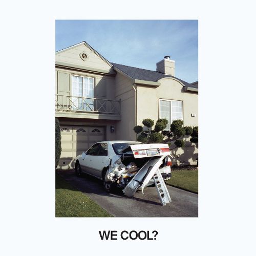 We Cool? [LP] - VINYL_0