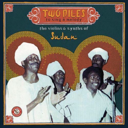 Two Niles to Sing a Melody: The Violins & Synths of Sudan [LP] - VINYL_0