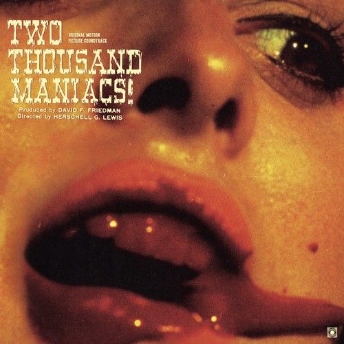 Two Thousand Maniacs! [Original Motion Picture Soundtrack] [LP] - VINYL_0