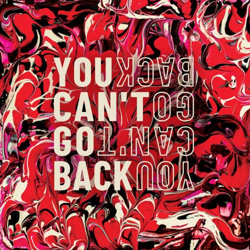 You Can't Go Back [LP] - VINYL_0