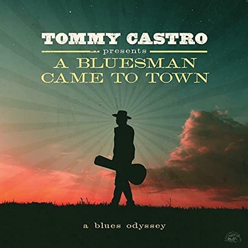 Tommy Castro Presents: A Bluesman Came to Town [LP] - VINYL_0
