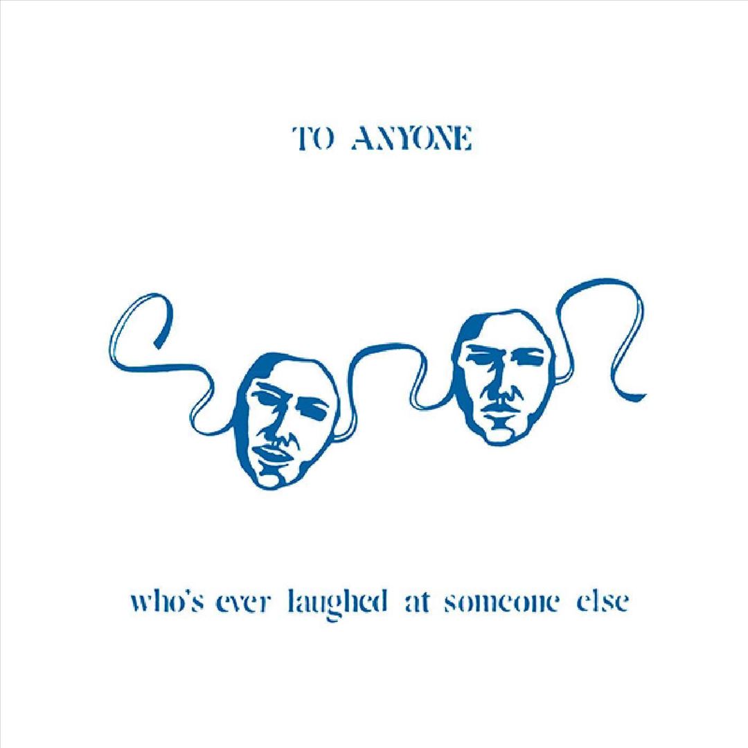 To Anyone Who's Ever Laughed At Someone Else [LP] - VINYL_0