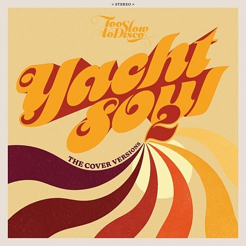 Too Slow to Disco: Yacht Soul 2 [LP] - VINYL_0